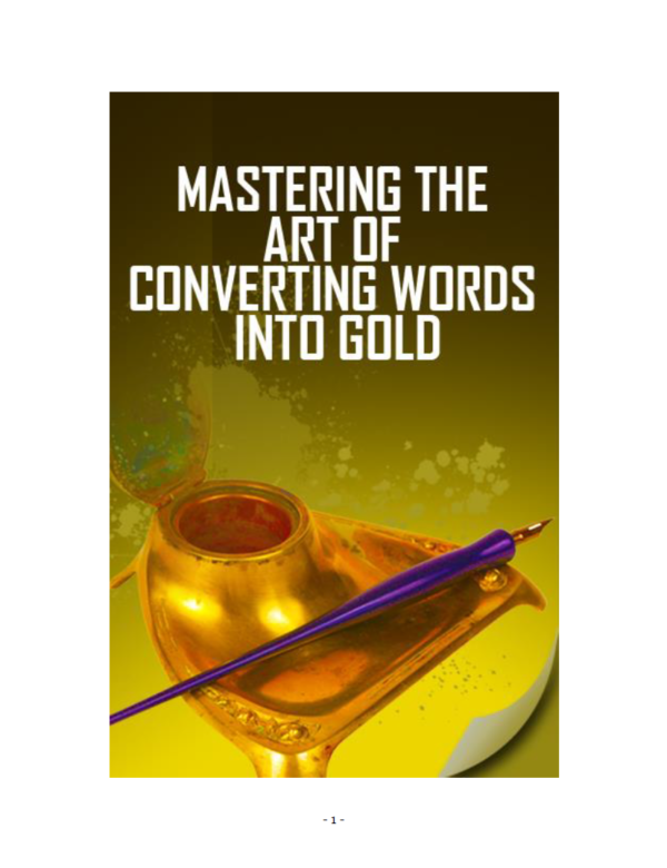 Mastering the Art of Converting Words Into Gold